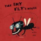 SHY FLY S HOUSE, THE