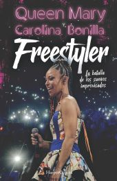 FREESTYLER. LA BATALLA DE LOS SUEÑOS IMPROVISADOS