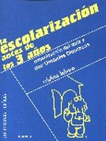 LA ESCOLARIZACIÓN ANTES DE LOS 3 AÑOS