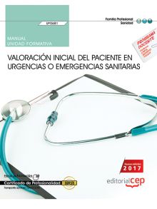 MANUAL. VALORACIÓN INICIAL DEL PACIENTE EN URGENCIAS O EMERGENCIAS SANITARIAS (U
