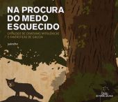 NA PROCURA DO MEDO ESQUECIDO. CATÁLOGO DE CRIATURAS MOTOLÓXICAS E FANTÁSTICAS DE