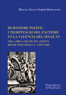 Humanisme polític i teorització del pactisme en la València del segle XV