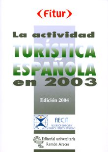 LA ACTIVIDAD TURÍSTICA ESPAÑOLA EN 2003