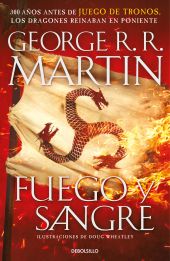 FUEGO Y SANGRE. PRECUELA DE CANCION DE HIELO Y FUE