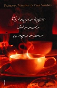 El mejor lugar del mundo es aquí mismo