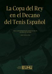 COPA DEL REY EN EL DECANO DEL TENIS ESPAÑOL, LA