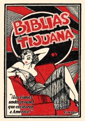 LAS BIBLIAS DE TIJUANA