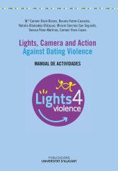 LIGHTS, CAMERA AND ACTION. AGAINST DATING VIOLENCE