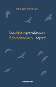 Los pájaros perdidos de Rabindranath Tagore