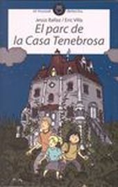 El parc de la casa tenebrosa