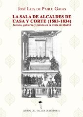 La sala de alcaldes de casa y corte (1583 -1834)