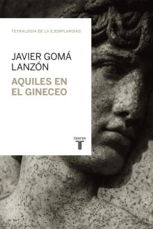 Aquiles en el gineceo (Tetralogía de la ejemplaridad)