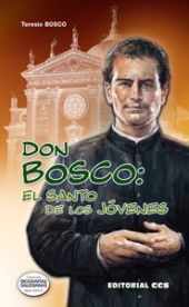 Don Bosco, el santo de los jóvenes