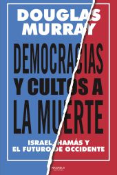 DEMOCRACIAS Y CULTOS A LA MUERTE