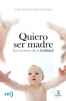 QUIERO SER MADRE