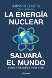ENERGIA NUCLEAR SALVARA EL MUNDO, LA