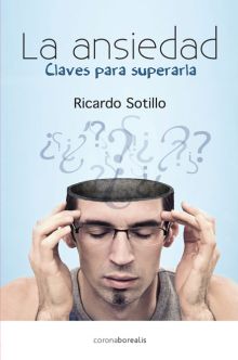 LA ANSIEDAD. CLAVES PARA SUPERARLA
