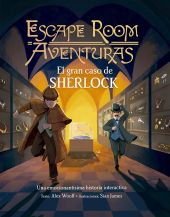 ESCAPE ROOM AVENTURAS. EL GRAN CASO DE SHERLOCK