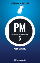 Los proyectos Manhattan nº 05/06