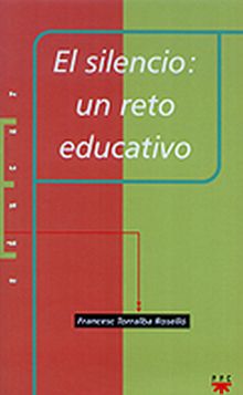 ED. 47 EL SILENCIO:UN RETO EDUCATIVO