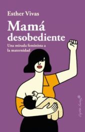 MAMA DESOBEDIENTE