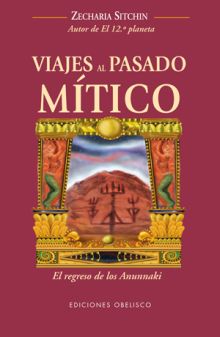 VIAJES AL PASADO MITICO