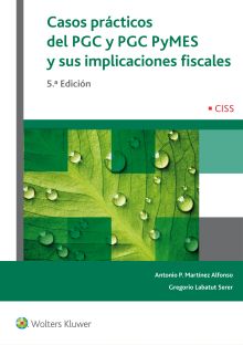 Casos prácticos del PGC y PGC Pymes y sus implicaciones fiscales (5.ª edición)