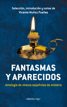 Fantasmas y aparecidos. Antología de relatos españoles de misterio