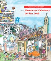 PEQUEÑA HISTORIA DE LAS HERMANAS VELADORAS DE SAN JOSÉ