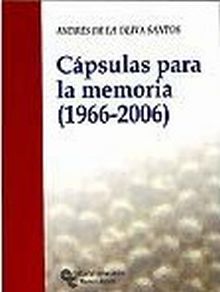 Cápsulas para la memoria (1966 - 2006)