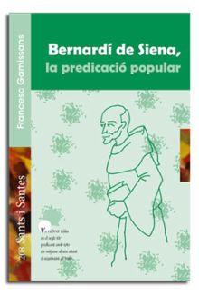 BERNARDI DE SIENA, LA PREDICACIO POPULAR