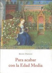 PARA ACABAR CON LA EDAD MEDIA