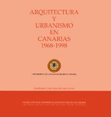 ARQUITECTURA Y URBANISMO EN CANARIAS 1968-1998