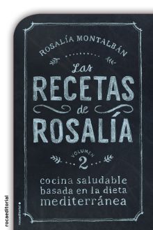 LAS RECETAS DE ROSALIA. VOLUMEN 2