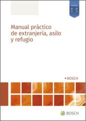 Manual práctico de extranjería, asilo y refugio