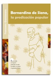 BERNARDINO DE SIENA, LA PREDICACIÓN POPULAR