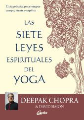 LAS 7 LEYES ESPIRITUALES DEL YOGA