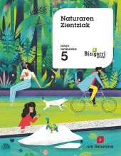 SD ALUMNO. NATURAREN ZIENTZIAK. LEHEN HEZKUNTZA 5. BIZIGARRI GEHIAGO