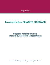Praxisleitfaden BALANCED SCORECARD
