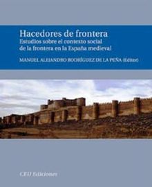 Hacedores de Frontera. Estudios sobre el contexto social de la frontera en la Es