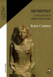 HATSHEPSUT, LA MUJER QUE SE CONVERTIRÍA EN REY
