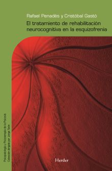El tratamiento de rehabilitación neurocognitiva en la esquizofrenia
