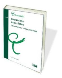 IMPUESTOS ESPECIALES. COMENTARIOS Y CASOS PRACTICO