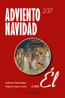ADVIENTO NAVIDAD 2017, CON EL