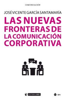 NUEVAS FRONTERAS DE LA COMUNICACION CORPORATIVA,LA