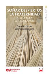 SOÑAR DESPIERTOS LA FRATERNIDAD
