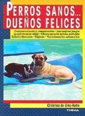 PERROS SANOS... DUEÑOS FELICES