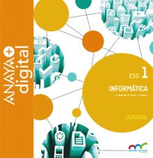 Infomática 1. ESO. Anaya + Digital.