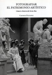 Fotografiar el patrimonio artístico. Génesis e historia del Arxiu Mas