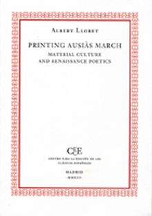 PRINTING AUSIAS MARCH. MATERIAL CULTURE AND RENAISSANCE POETICS